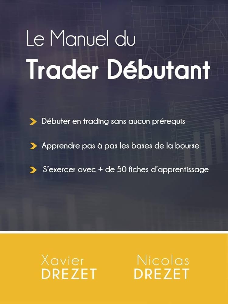 découvrez les bases du trading et apprenez à investir avec confiance. ce guide pour débutants vous accompagne à chaque étape, des concepts fondamentaux aux stratégies pratiques, pour réussir sur les marchés financiers.